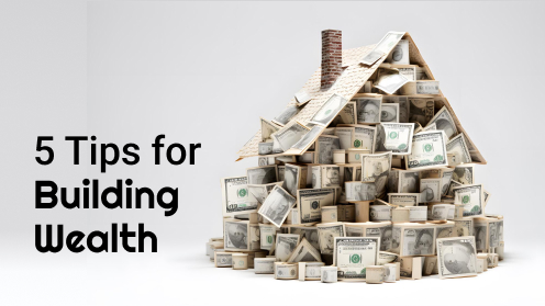 | 5 Tips for Building Wealth Through Real Estate in the Current Market